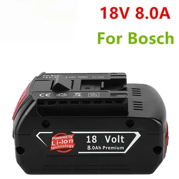 100% Оригинальный литий-ионный аккумулятор 18v 8ah для Bosch, резервная батарея 18V 6.0A, портативная замена BAT609