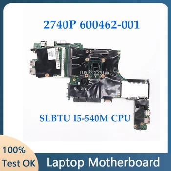 600462-001 600462-601 Материнская плата для ноутбука 2740P Материнская плата 09900-2 48.4DP11.021 С процессором I5-540M QM57 100% Полностью работает Хорошо