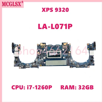LA-L071P С процессором i7-1260P 32 ГБ Оперативной памяти Материнская плата для ноутбука Dell XPS 13 9320 Материнская плата CN 0CW9KM CW9KM Полностью протестирована В порядке