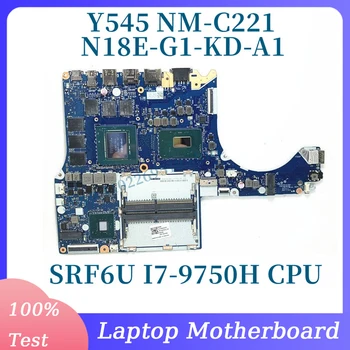 NM-C221 с процессором SRF6U I7-9750H Материнская плата для ноутбука Lenovo Y545 Материнская плата N18E-G1-KD-A1 RTX2060 5B20S42289 100% Полностью протестирована В порядке